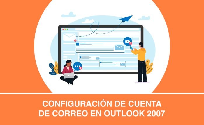 Configuración de cuenta de correo en Outlook 2007