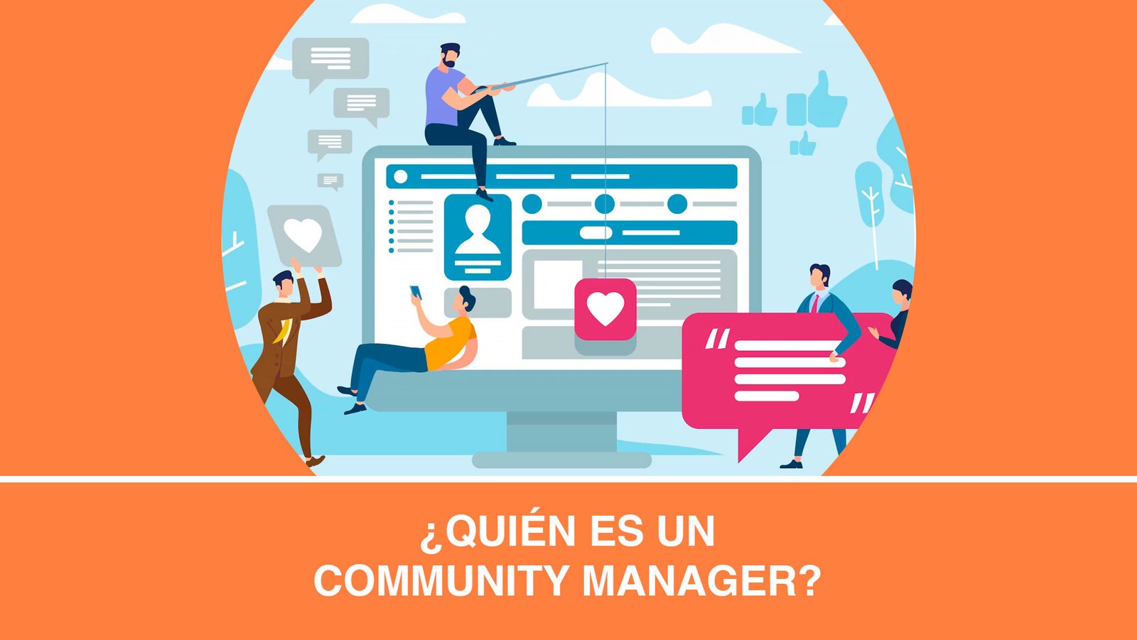 ¿Quién es un Community Manager?