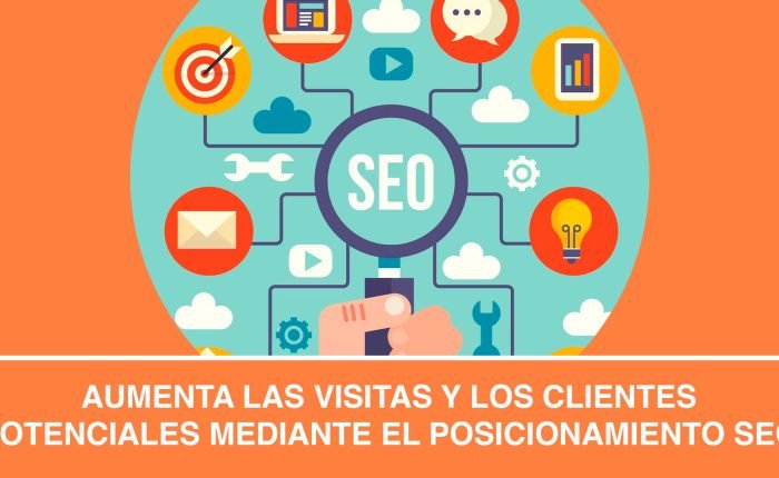 Aumenta las visitas y los clientes potenciales mediante el POSICIONAMIENTO SEO