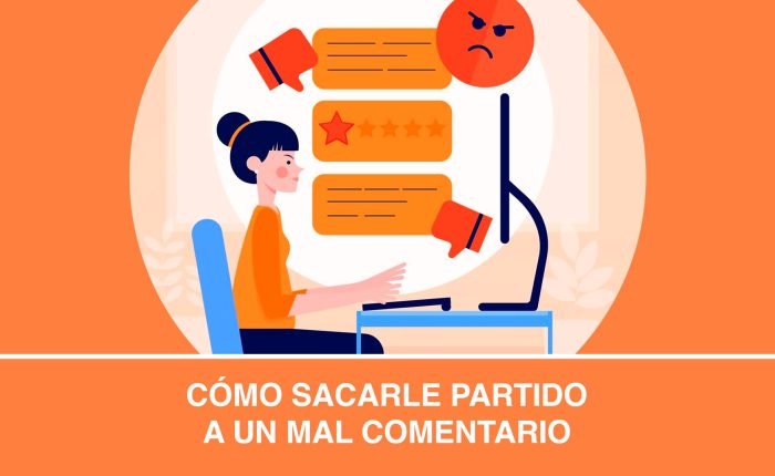 Cómo sacarle partido a un mal comentario