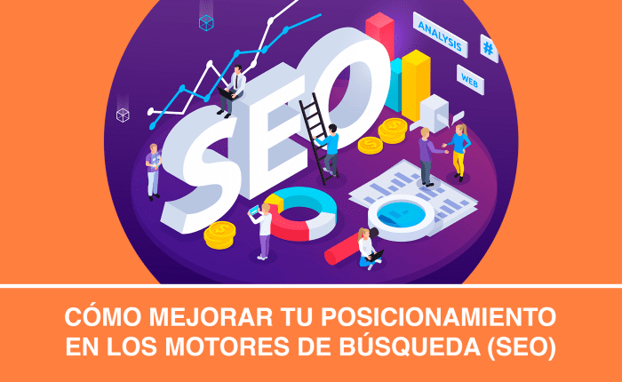 Cómo mejorar tu posicionamiento en los motores de búsqueda (SEO)